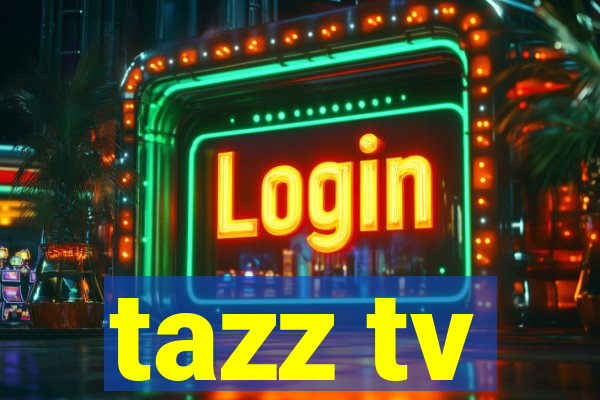 tazz tv